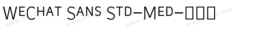 WeChat Sans Std-Med字体转换 WeChat Sans Std-Med字体转换
